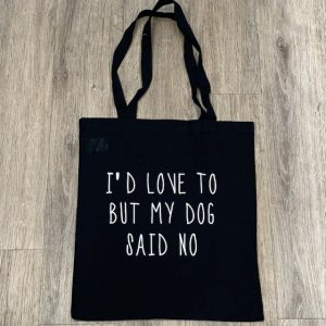 funny slogan re usable dog owner shopping bag